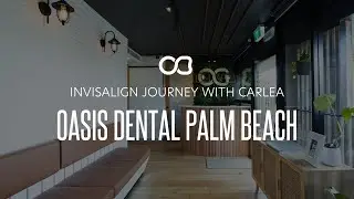 Invisalign Journey with Carlea in Palm Beach
