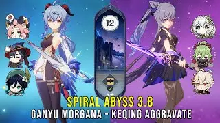 C0 Ganyu Morgana and C1 Keqing Aggravate - Genshin Impact Abyss 3.8 - Floor 12 9 Stars