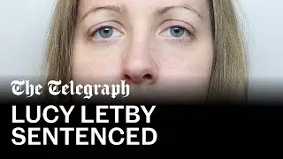 In full: Lucy Letby sentenced for attempted murder of a baby girl