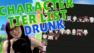 Character Tier List but drunk | Genshin Impact