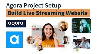 Agora Project Setup Basic Video Call