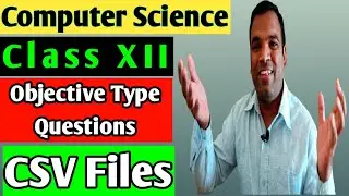 Objective type questions CSV files | Python data file handling with CSV | Computer Science Class XII