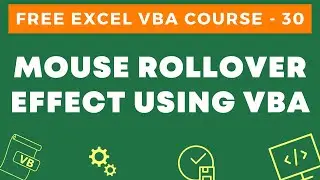 Free Excel VBA Course #30 - Mouse Roll Over Effect using VBA