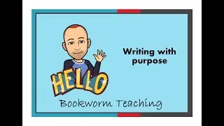 Writing skills: Writing with purpose