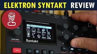 Elektron SYNTAKT Review & Full Tutorial // All 32 Factory patterns too