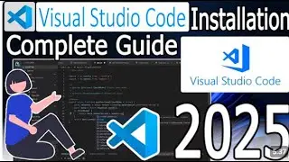 How to Download and Install Visual Studio Code on Windows 10/11 (2025)