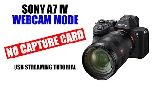 How to Use Sony a7 IV as Webcam [ No Capture Card ] USB Streaming Tutorial