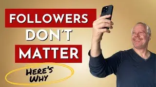 ACTOR ADVICE: Followers Don't Matter!