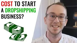 How Much Does It Cost To Start a Dropshipping Business?