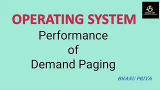 Performance of Demand Paging | Operating System | BhanuPriya