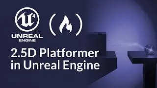 Create A 2.5D Platformer Game With Unreal Engine (Tutorial)