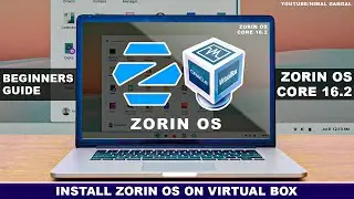How to Install Zorin OS on Virtual Box ? | Zorin OS core 16.2 |