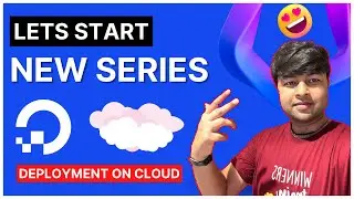 💻Lets Start new series | ⛈️ Deployment Project on Digital Ocean in Hindi