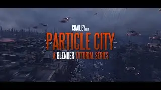 Particle City - Blender Tutorial - Trailer