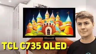 ЛУЧШИЙ ТЕЛЕВИЗОР ЗА 50К КОТОРЫЙ ТЫ МОЖЕШЬ СЕБЕ ВЗЯТь! Телевизор TCL 55C735