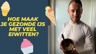 Hoe maak je gezonde ijs met veel eiwtten?