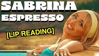 Sabrina Carpenter - Espresso (Lip Reading)