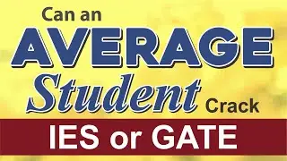 IES/ESE or GATE (2020) | Can an AVERAGE STUDENT crack GATE or IES/ESE? | MADE EASY✔️✔️