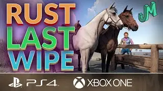 Last wipe before Horse Update 🛢 Rust Console 🎮 PS4, XBOX