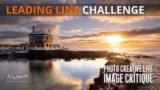 LEADING LINES Challenge | Photo Creative Feedback LIVE - Mike Browne