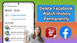 How to Delete Facebook Watch History Permanently in 2024 (Update)