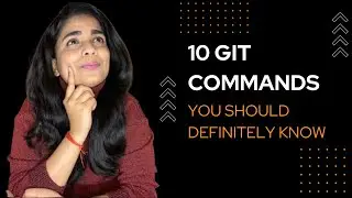 10 Git Commands You Should Definitely Know | Codeiyapa