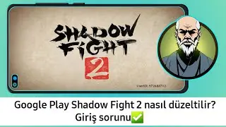 Shadow Fight 2 Google Play giriş sorunu nasıl düzeltilir 2023 | Shadow Fight 2 giriş sorunu