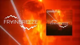 Frainbreeze - Progressive Trance (Alexander Popov Style) (FL Studio 20 Template)