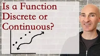 Is a Function Discrete or Continuous?