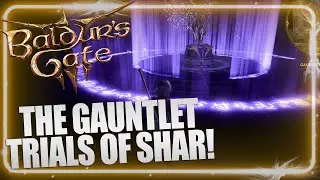 How to Complete the Gauntlet of Shar Trials in Baldur's Gate 3