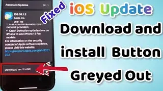 Download an Install Button greyed out |unable to download and install iOS update