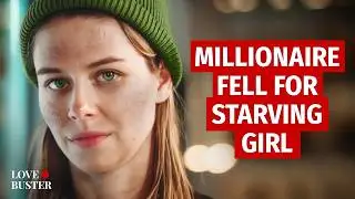 MILLIONAIRE FELL FOR STARVING GIRL | 