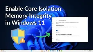 How to Enable or Disable Core Isolation Memory Integrity in Windows 11