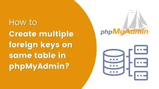 How to create multiple foreign keys on same table in phpMyAdmin?