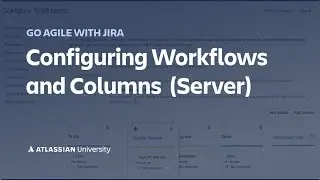 Configuring workflows and columns in Jira Server