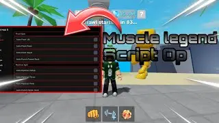 Muscle Legend Script Op |Auto Weight, Auto Kill And More | Works On Mobile/PC