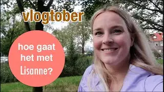 Vlogtober #1 - Dag in mijn leven 🛍️ - Hoe gaat het nu? 🥰