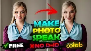 Convert Photo To A Talking Video FREE - D-ID Alternative - Google Colab