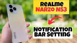 Notification Bar Setting Realme Narzo N53 || Set notification bar setting || Use of Notification Bar