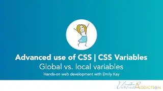 Advanced CSS | Global vs. local variables