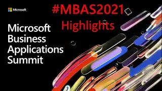 Microsoft Business Application Summit 2021 highlights 