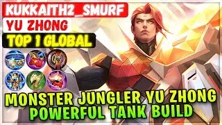 Monster Jungler No.1 Yu Zhong, Powerful Tank Meta Build [ Top 1 Global Yu Zhong ] KukkaiTH2_Smurf