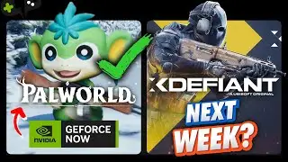 PALWORLD is HERE! Is XDEFIANT Coming? | GeForce Now News Update