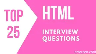 HTML Interview Questions and Answers for Experienced