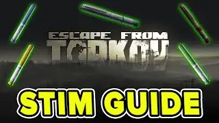 STIM GUIDE - THE BEST, WORST AND MY FAVOURITES & MOST USED | Escape from Tarkov | TweaK