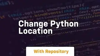 change python location