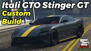 Upgrading/Review of the New Itali GTO Stinger TT | GTA Online San Andreas Mercenaries DLC