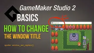 How to change the window title [Game Maker Studio 2 | Basics]