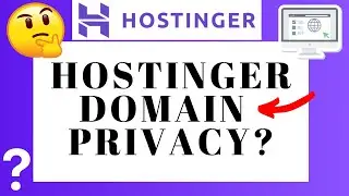 Is Hostinger Domain Privacy (WHOIS Privacy) Worth It? Do You Need It? (Review)