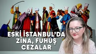 Eski İstanbul’da Zina, Fuhuş Vakaları ve Cezalar